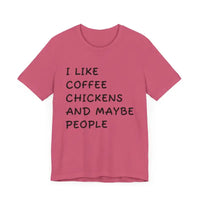 Unisex Funny Coffee and Chickens Tee in Multiple Colors - Ocean State Styles
