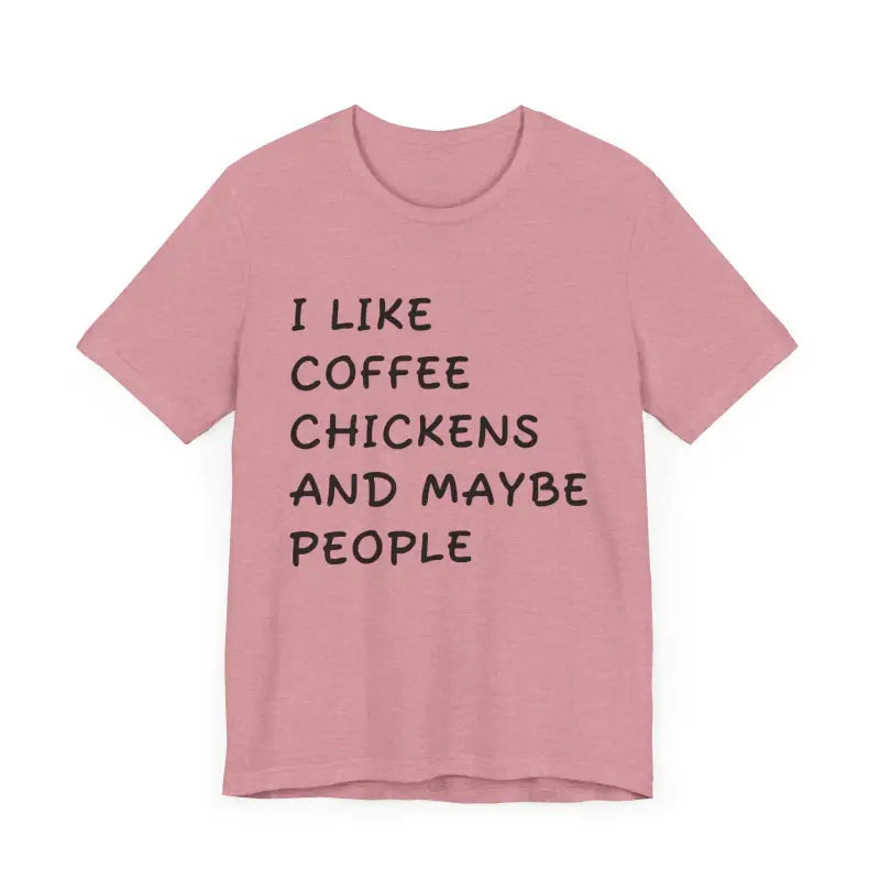Unisex Funny Coffee and Chickens Tee in Pink featuring playful text design