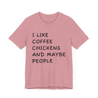 Unisex Funny Coffee and Chickens Tee in Multiple Colors - Ocean State Styles