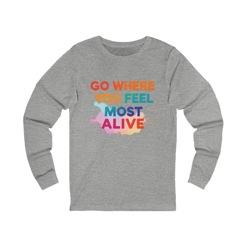 Gray long-sleeved crewneck T-shirt with colorful inspirational text for travel and adventure