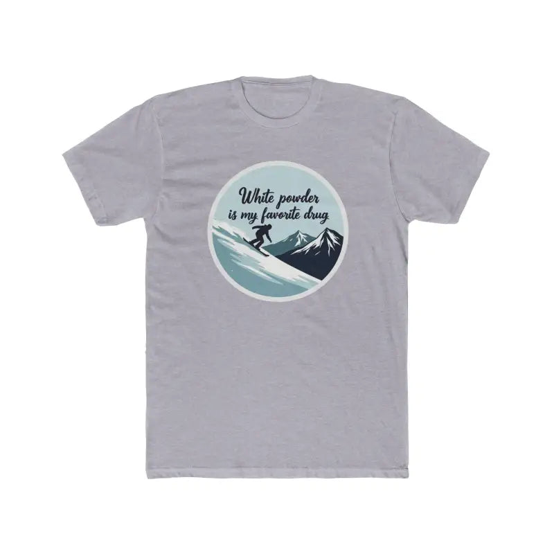 Unisex Skiing Graphic T Shirt White Powder Is My Favorite Drug - Ocean State Styles