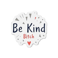 White Die Cut Sticker and Magnet Be Kind Text - Ocean State Styles
