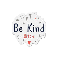 White Die Cut Sticker and Magnet Be Kind Text - Ocean State Styles