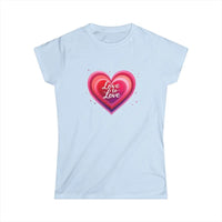 Women Softstyle Tee Shirt Love to Love Design for Joy - Ocean State Styles