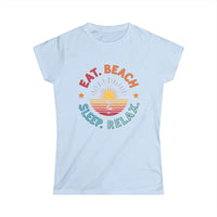 Women Summer Vibes Eat Beach Sleep Relax Softstyle Tee - Ocean State Styles