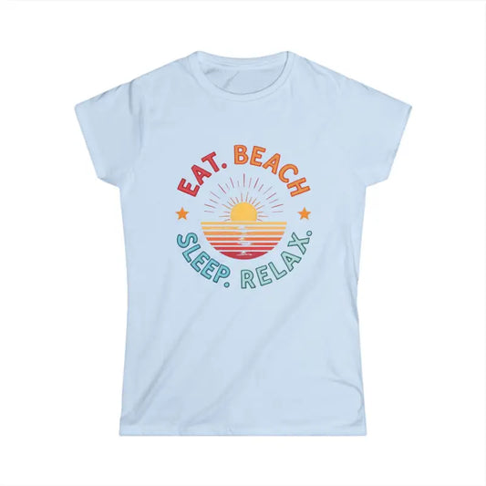 Women Summer Vibes Eat Beach Sleep Relax Softstyle Tee - Ocean State Styles