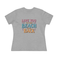 Womens Beach Lovers Cotton Tee Love You To The Beach And Back - Ocean State Styles