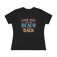 Womens Beach Lovers Cotton Tee Love You To The Beach And Back - Ocean State Styles