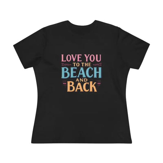 Womens Beach Lovers Cotton Tee Love You To The Beach And Back - Ocean State Styles