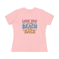 Womens Beach Lovers Cotton Tee Love You To The Beach And Back - Ocean State Styles