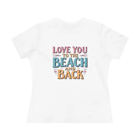 Womens Beach Lovers Cotton Tee Love You To The Beach And Back - Ocean State Styles