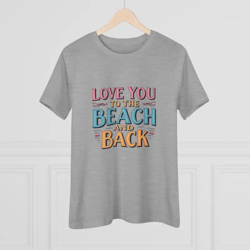 Womens Beach Lovers Cotton Tee Love You To The Beach And Back - Ocean State Styles