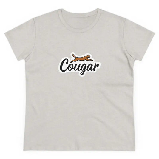 Youre A Cougar Womens Midweight Cotton Tee Shirt For Comfort - Ocean State Styles